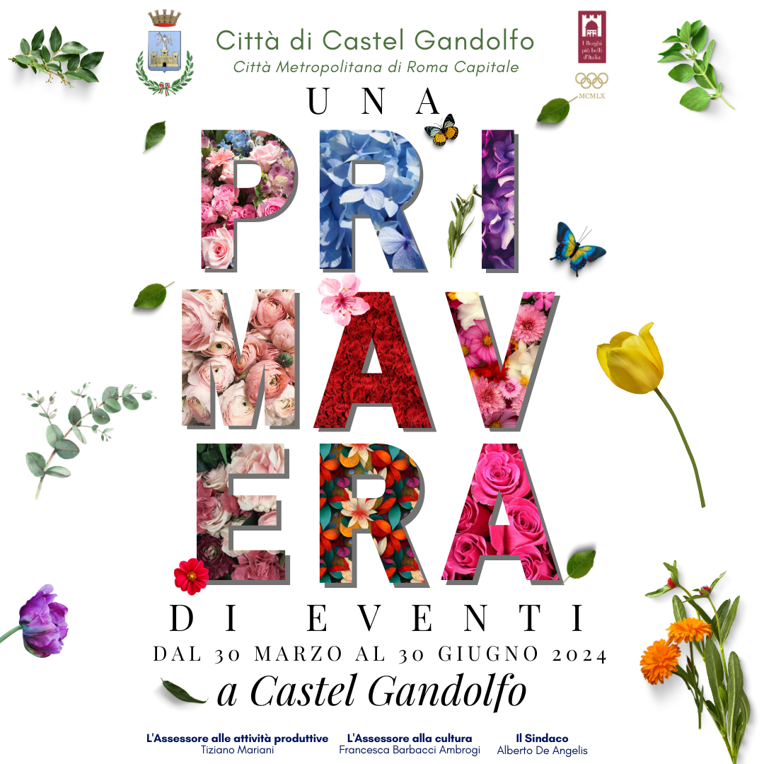 Una Primavera di eventi a Castel Gandolfo